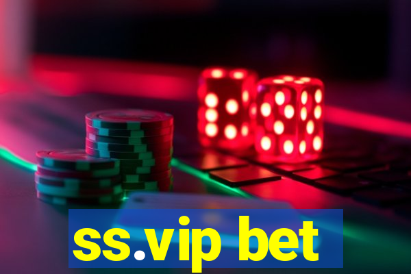 ss.vip bet
